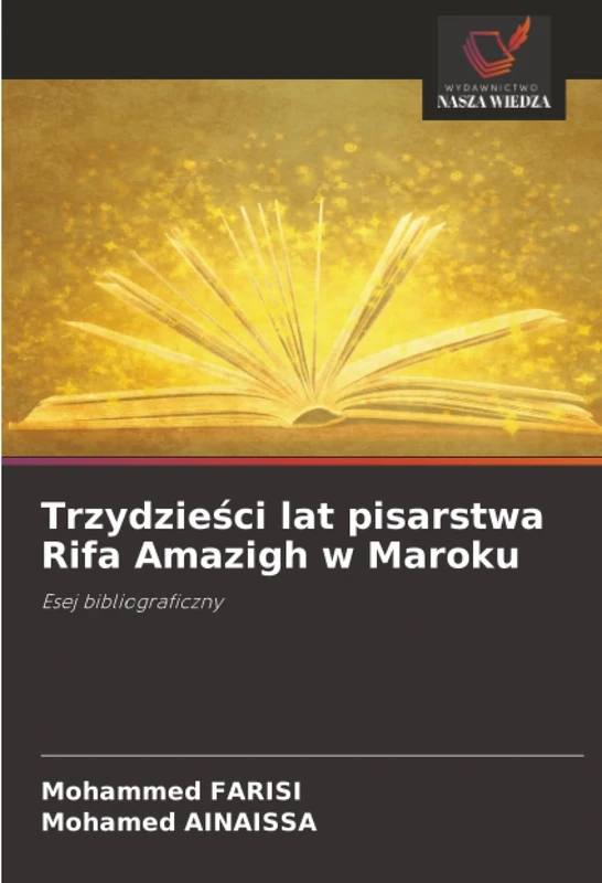 Trzydzieści lat pisarstwa Rifa Amazigh w Maroku: Esej bibliograficzny