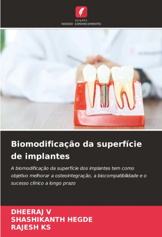 Biomodificação da superfície de implantes: A biomodificação da superfície dos implantes tem como objetivo melhorar a osteointegração, a biocompatibilidade e o sucesso clínico a longo prazo - Image 1