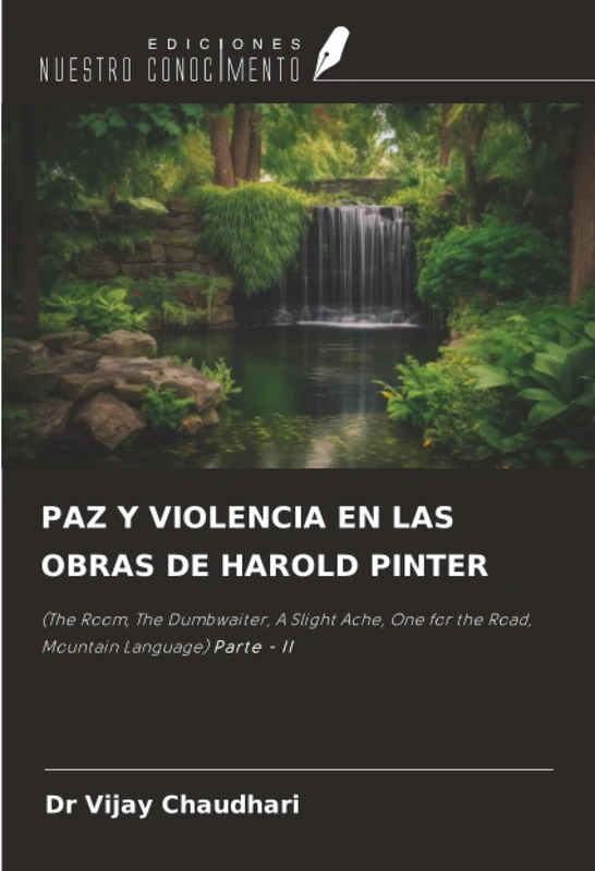 PAZ Y VIOLENCIA EN LAS OBRAS DE HAROLD PINTER: (The Room, The Dumbwaiter, A Slight Ache, One for the Road, Mountain Language) Parte - II - Image 1