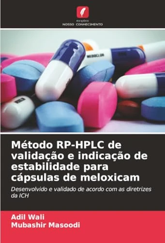 Método RP-HPLC de validação e indicação de estabilidade para cápsulas de meloxicam: Desenvolvido e validado de acordo com as diretrizes da ICH - Image 1