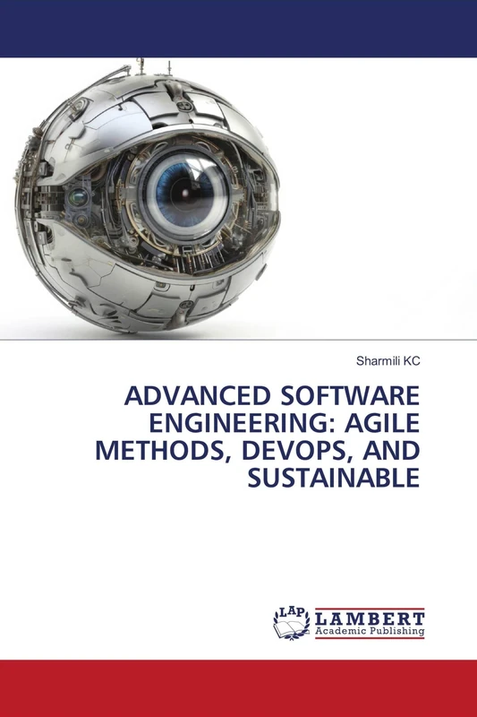 ADVANCED SOFTWARE ENGINEERING: AGILE METHODS, DEVOPS, AND SUSTAINABLE
