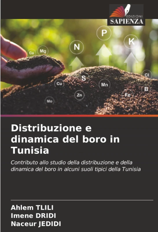 Distribuzione e dinamica del boro in Tunisia: Contributo allo studio della distribuzione e della dinamica del boro in alcuni suoli tipici della Tunisia
