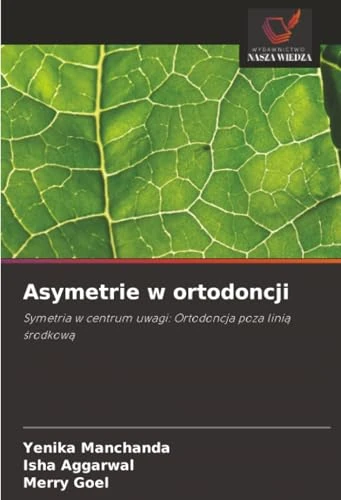 Asymetrie w ortodoncji: Symetria w centrum uwagi: Ortodoncja poza linią środkową