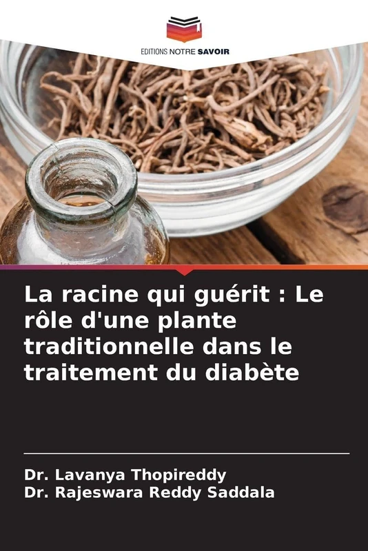 La racine qui guérit : Le rôle d'une plante traditionnelle dans le traitement du diabète