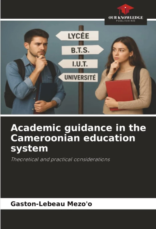 Academic guidance in the Cameroonian education system: Theoretical and practical considerations