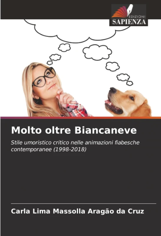 Molto oltre Biancaneve: Stile umoristico critico nelle animazioni fiabesche contemporanee (1998-2018) - Image 1