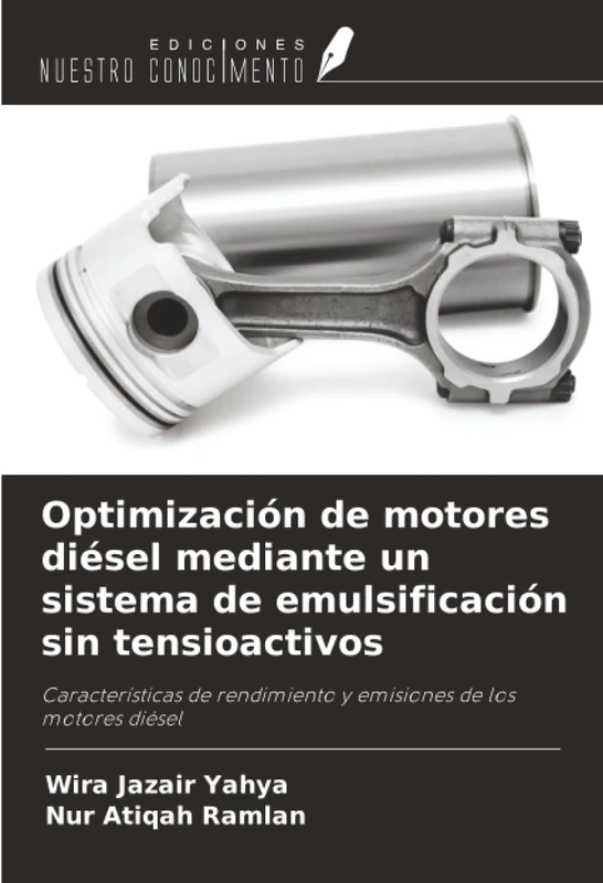 Optimización de motores diésel mediante un sistema de emulsificación sin tensioactivos: Características de rendimiento y emisiones de los motores diésel