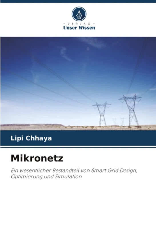 Mikronetz: Ein wesentlicher Bestandteil von Smart Grid Design, Optimierung und Simulation