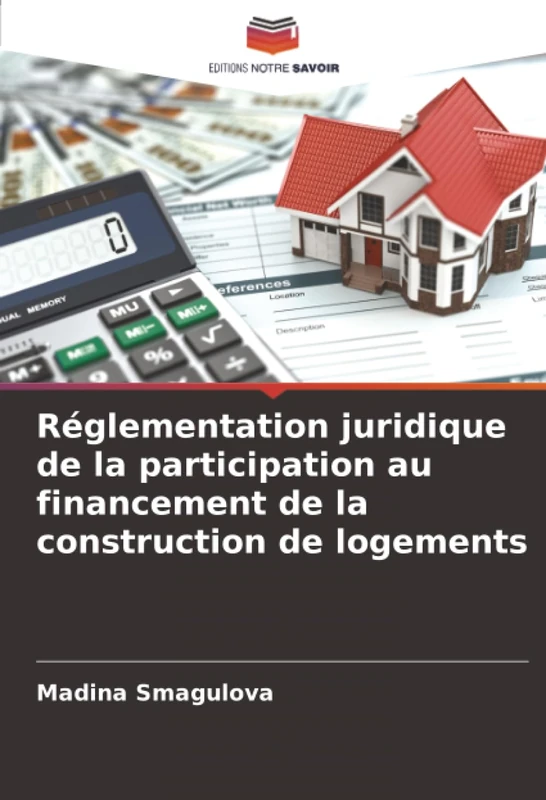 Réglementation juridique de la participation au financement de la construction de logements