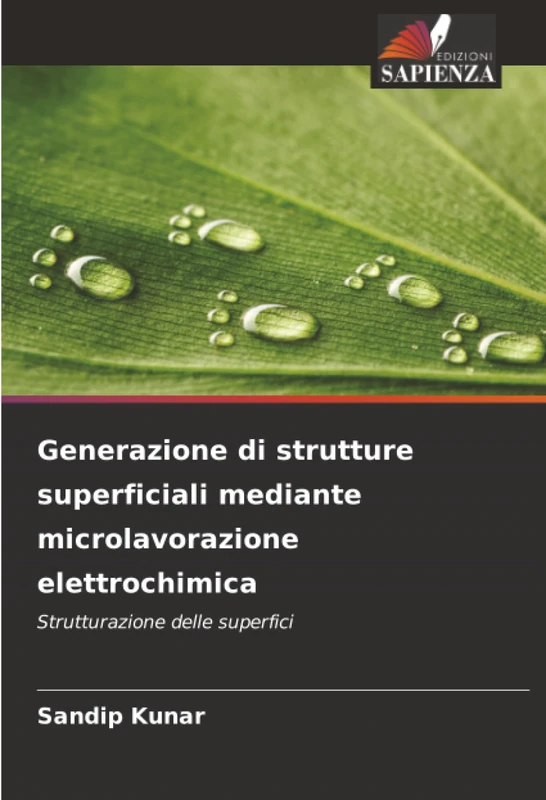 Generazione di strutture superficiali mediante microlavorazione elettrochimica: Strutturazione delle superfici