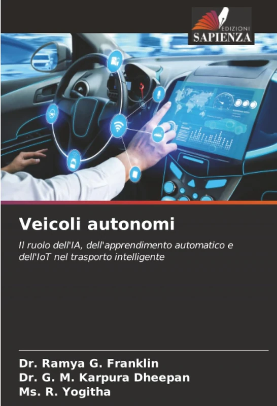 Veicoli autonomi: Il ruolo dell'IA, dell'apprendimento automatico e dell'IoT nel trasporto intelligente