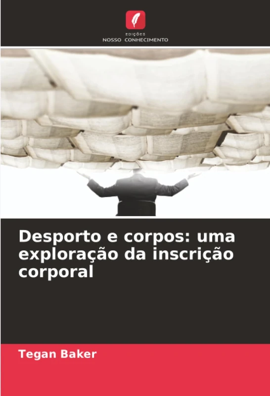 Desporto e corpos: uma exploração da inscrição corporal