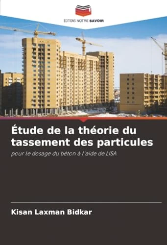 Étude de la théorie du tassement des particules: pour le dosage du béton à l'aide de LISA - Image 1