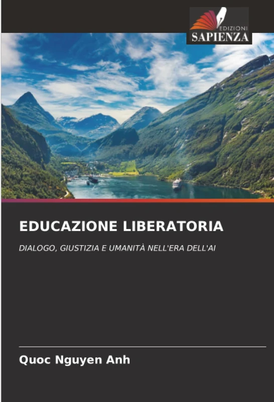 EDUCAZIONE LIBERATORIA: DIALOGO, GIUSTIZIA E UMANITÀ NELL'ERA DELL'AI