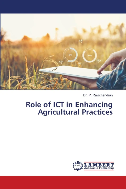 Role of ICT in Enhancing Agricultural Practices