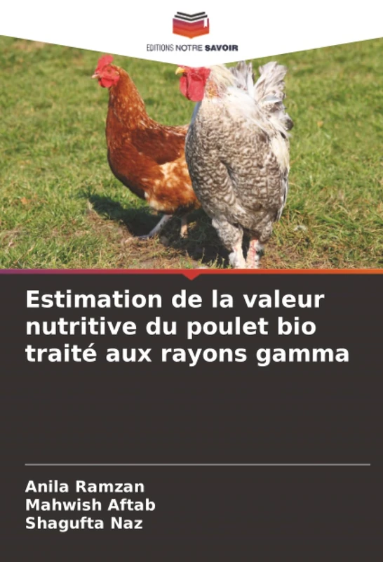 Estimation de la valeur nutritive du poulet bio traité aux rayons gamma