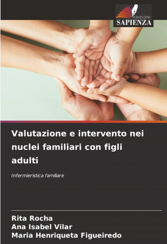Valutazione e intervento nei nuclei familiari con figli adulti: Infermieristica familiare