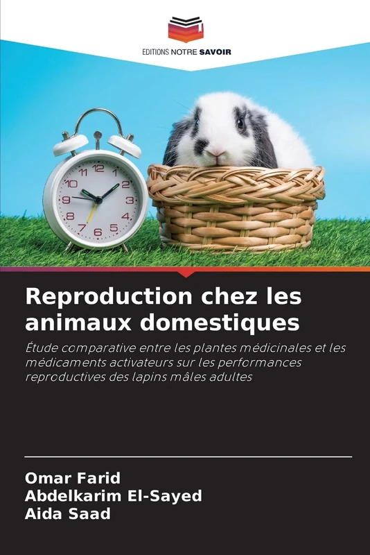Reproduction chez les animaux domestiques: Étude comparative entre les plantes médicinales et les médicaments activateurs sur les performances reproductives des lapins mâles adultes - Image 1