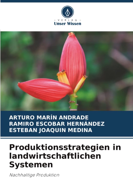 Produktionsstrategien in landwirtschaftlichen Systemen: Nachhaltige Produktion