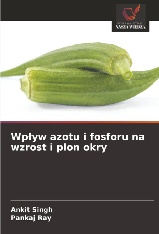 Wpływ azotu i fosforu na wzrost i plon okry