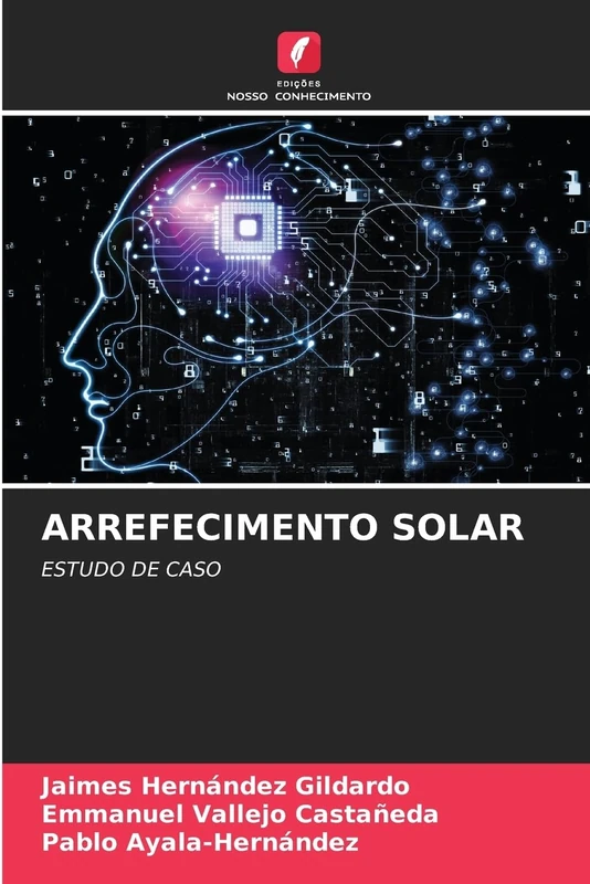 ARREFECIMENTO SOLAR: ESTUDO DE CASO