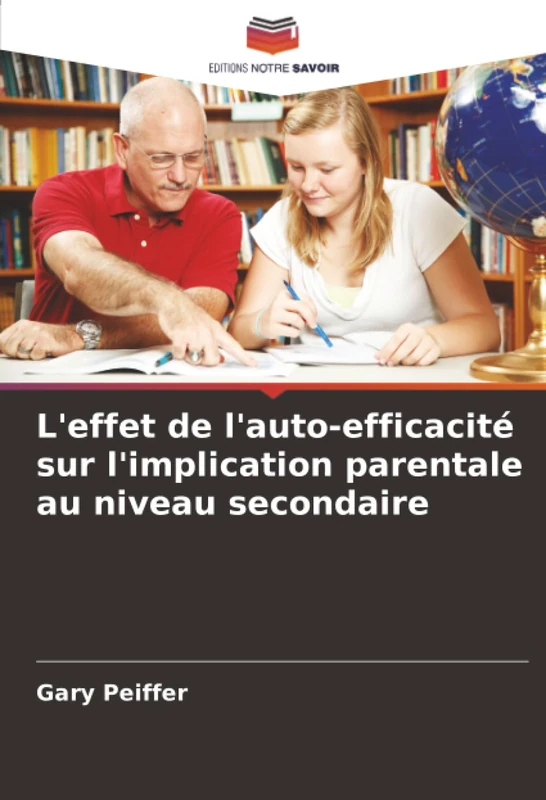 L'effet de l'auto-efficacité sur l'implication parentale au niveau secondaire