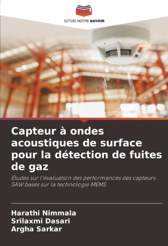Capteur à ondes acoustiques de surface pour la détection de fuites de gaz: Études sur l'évaluation des performances des capteurs SAW basés sur la technologie MEMS