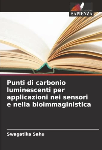 Punti di carbonio luminescenti per applicazioni nei sensori e nella bioimmaginistica