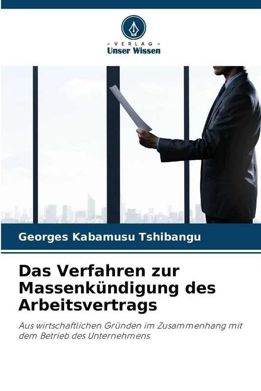 Das Verfahren zur Massenkündigung des Arbeitsvertrags: Aus wirtschaftlichen Gründen im Zusammenhang mit dem Betrieb des Unternehmens - Image 1