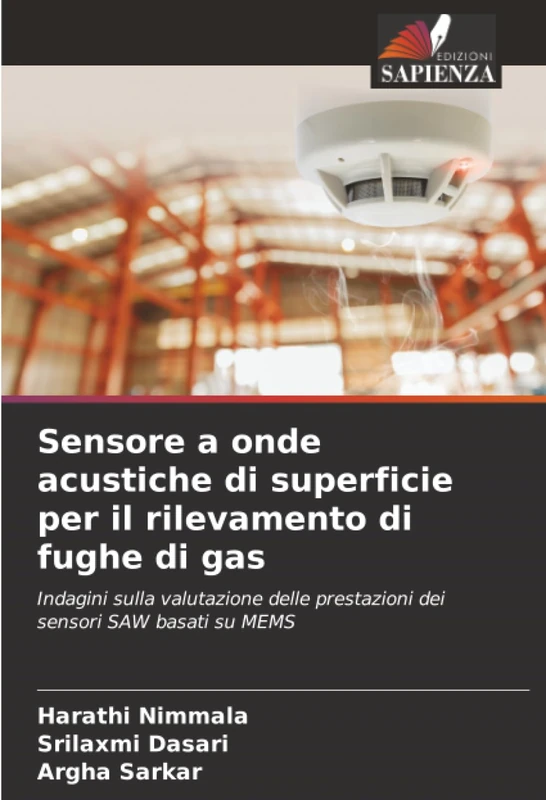 Sensore a onde acustiche di superficie per il rilevamento di fughe di gas: Indagini sulla valutazione delle prestazioni dei sensori SAW basati su MEMS