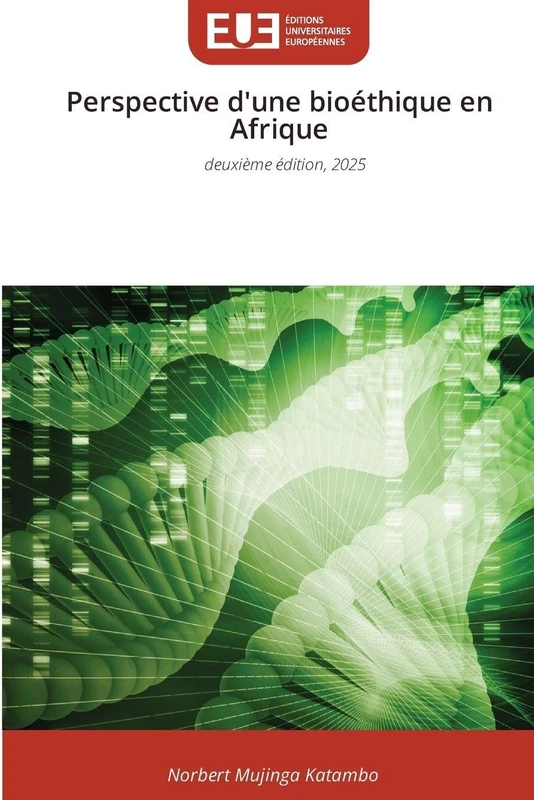 Perspective d'une bioéthique en Afrique: deuxième édition, 2025