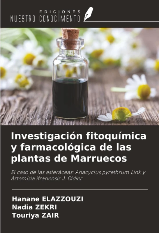 Investigación fitoquímica y farmacológica de las plantas de Marruecos: El caso de las asteráceas: Anacyclus pyrethrum Link y Artemisia ifranensis J. Didier - Image 1