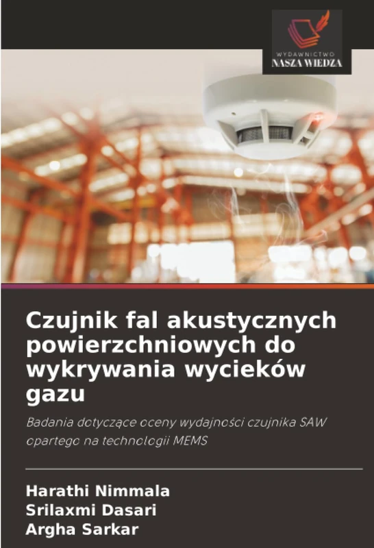 Czujnik fal akustycznych powierzchniowych do wykrywania wycieków gazu: Badania dotyczące oceny wydajności czujnika SAW opartego na technologii MEMS
