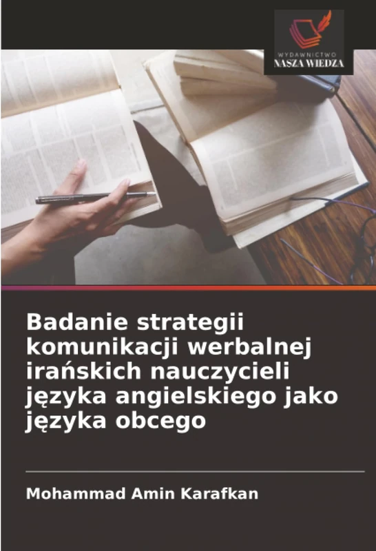Badanie strategii komunikacji werbalnej irańskich nauczycieli języka angielskiego jako języka obcego