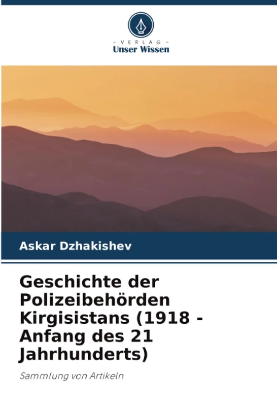Geschichte der Polizeibehörden Kirgisistans (1918 - Anfang des 21 Jahrhunderts): Sammlung von Artikeln - Image 1