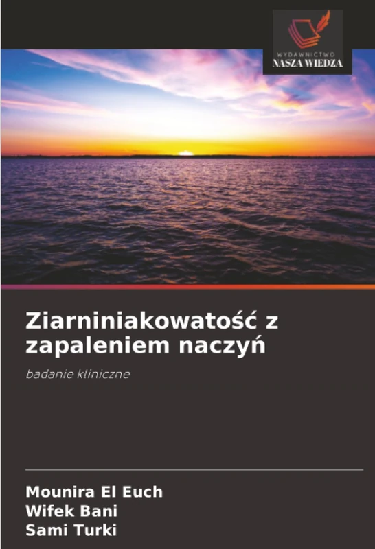 Ziarniniakowatość z zapaleniem naczyń: badanie kliniczne
