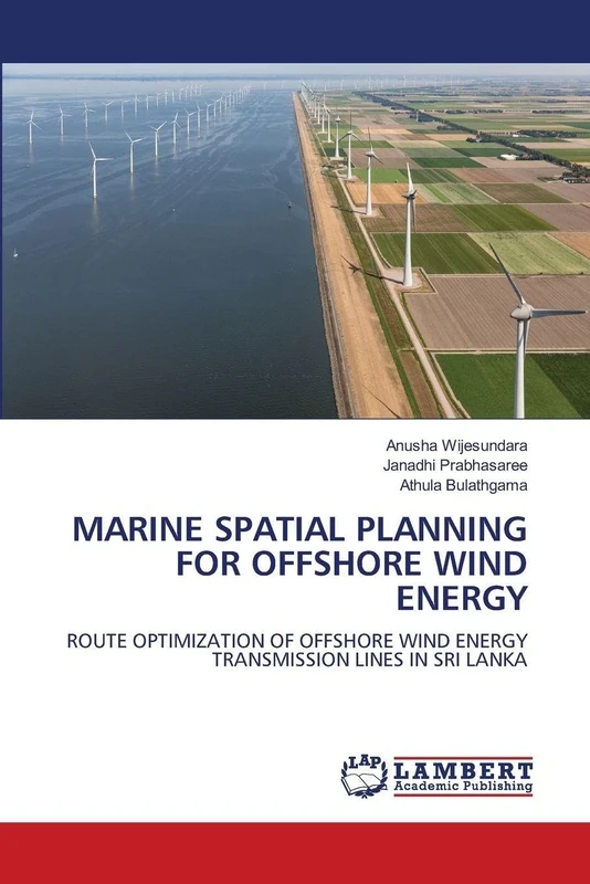 MARINE SPATIAL PLANNING FOR OFFSHORE WIND ENERGY: ROUTE OPTIMIZATION OF OFFSHORE WIND ENERGY TRANSMISSION LINES IN SRI LANKA - Image 1