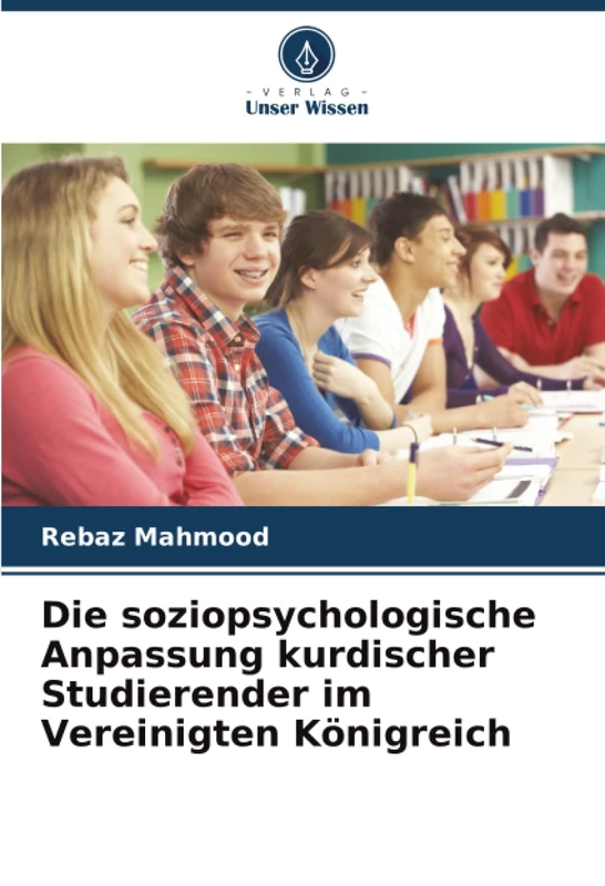 Die soziopsychologische Anpassung kurdischer Studierender im Vereinigten Königreich