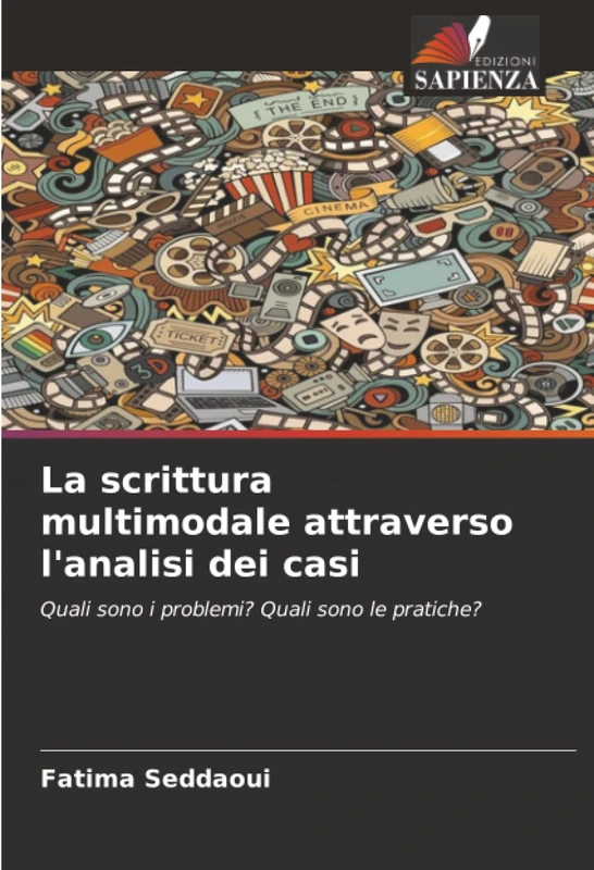 La scrittura multimodale attraverso l'analisi dei casi: Quali sono i problemi? Quali sono le pratiche?