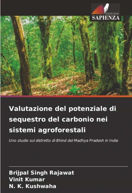 Valutazione del potenziale di sequestro del carbonio nei sistemi agroforestali: Uno studio sul distretto di Bhind del Madhya Pradesh in India