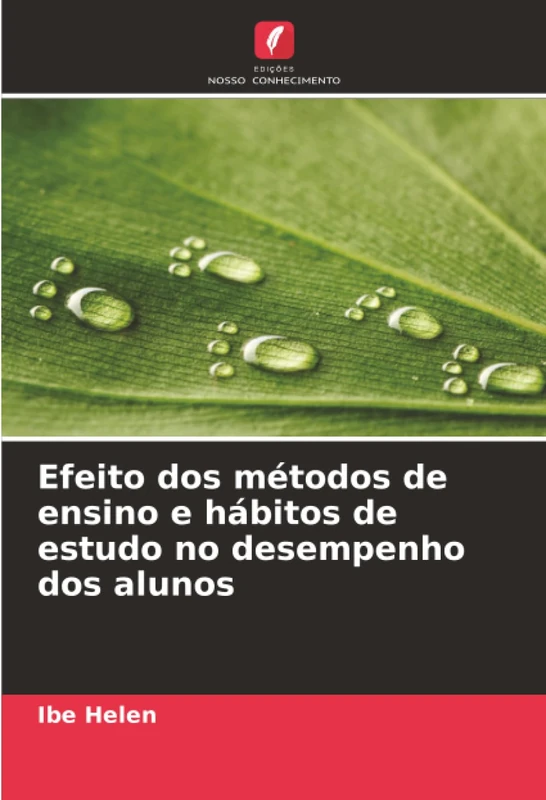 Efeito dos métodos de ensino e hábitos de estudo no desempenho dos alunos