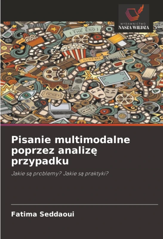 Pisanie multimodalne poprzez analizę przypadku: Jakie są problemy? Jakie są praktyki?
