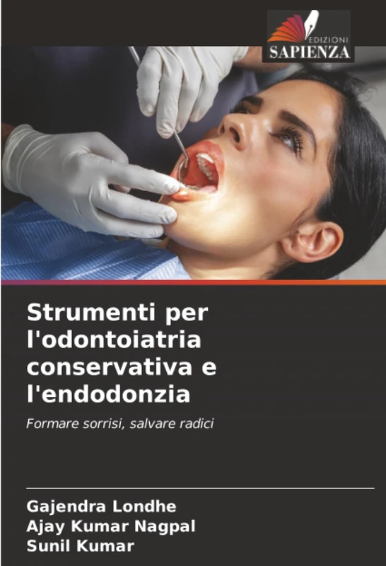 Strumenti per l'odontoiatria conservativa e l'endodonzia: Formare sorrisi, salvare radici