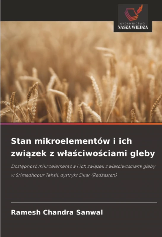 Stan mikroelementów i ich związek z właściwościami gleby: Dostępność mikroelementów i ich związek z właściwościami gleby w Srimadhopur Tehsil, ... Tehsil, dystrykt Sikar (Rad¿astan) - Image 1