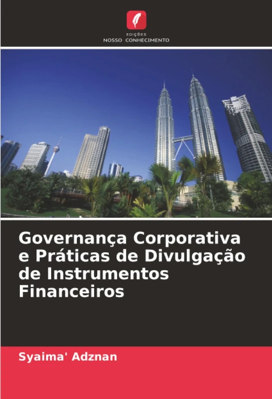 Governança Corporativa e Práticas de Divulgação de Instrumentos Financeiros