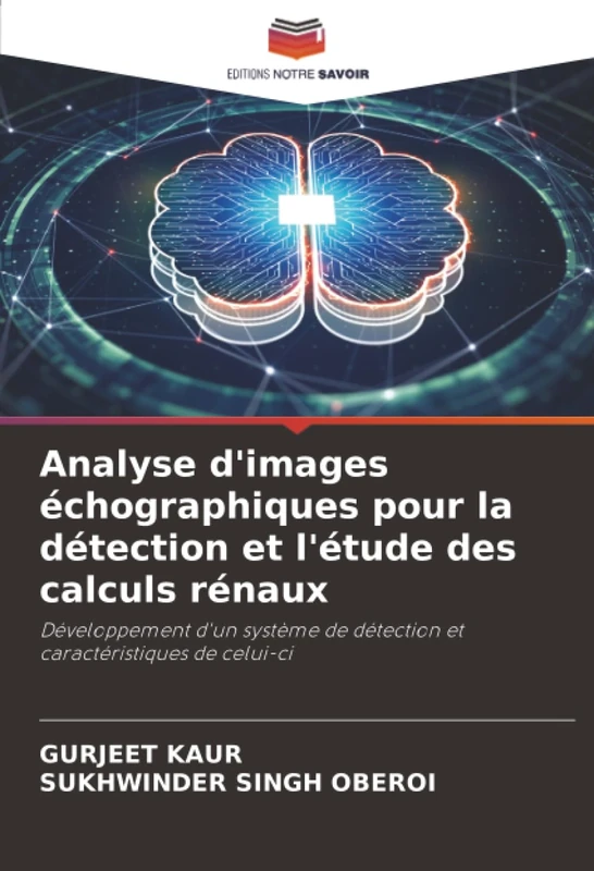 Analyse d'images échographiques pour la détection et l'étude des calculs rénaux: Développement d'un système de détection et caractéristiques de celui-ci