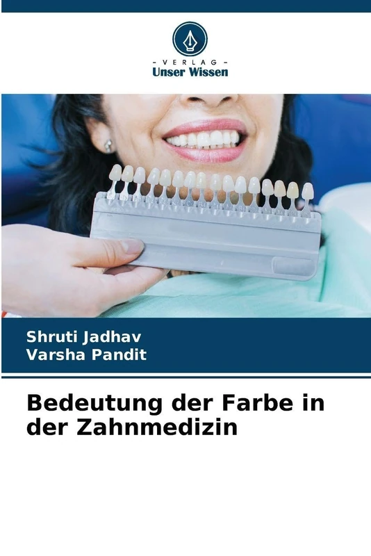 Bedeutung der Farbe in der Zahnmedizin