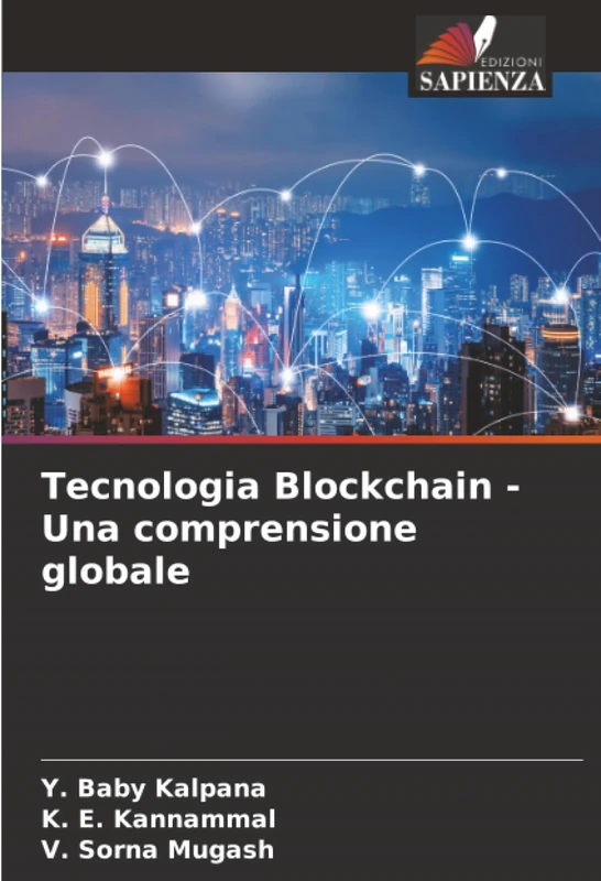 Tecnologia Blockchain - Una comprensione globale
