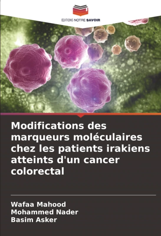Modifications des marqueurs moléculaires chez les patients irakiens atteints d'un cancer colorectal