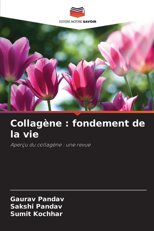 Collagène: fondement de la vie